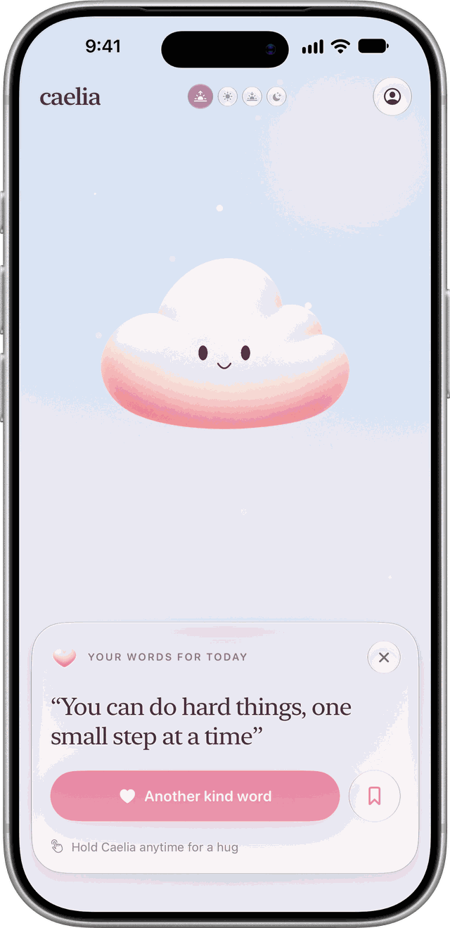 Caelia on iPhone with today’s words: “You can do hard things, one small step at a time”